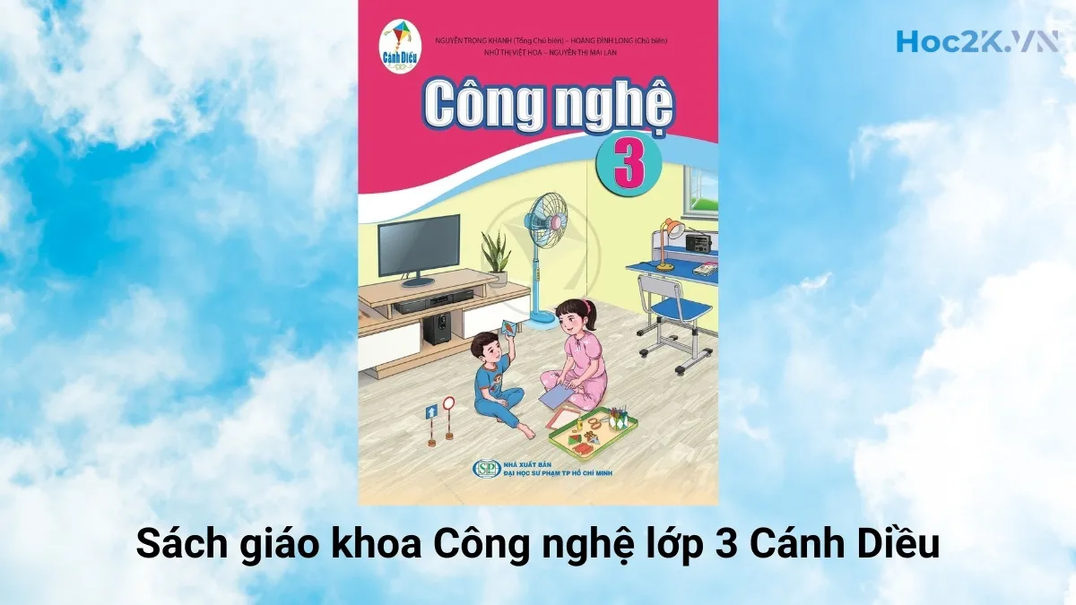 Sách giáo khoa Công nghệ lớp 3 Cánh Diều