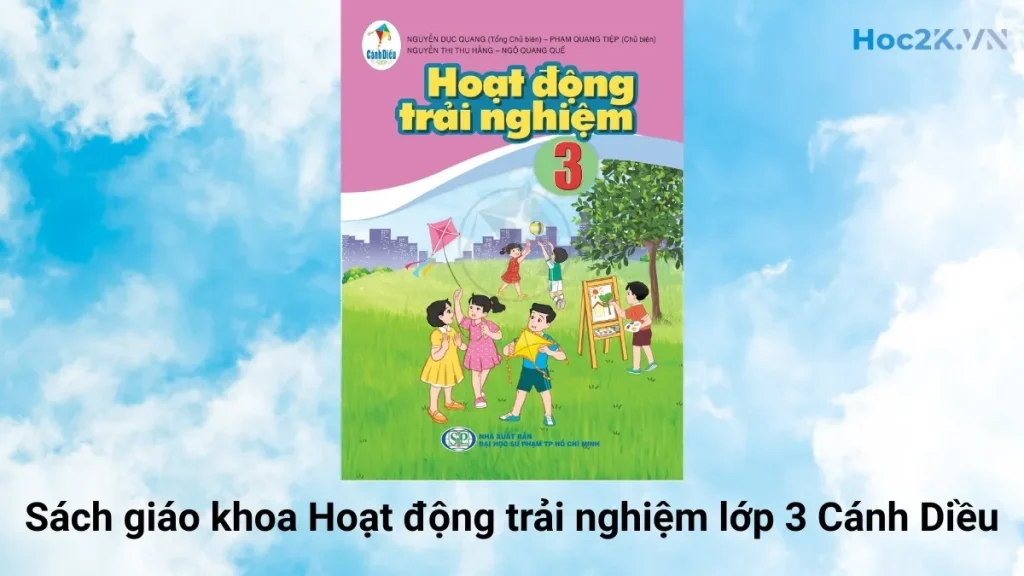 Sách giáo khoa Hoạt động trải nghiệm lớp 3 Cánh Diều